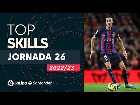 LaLiga Skills Jornada 26: Busquets, Pedraza & Morata