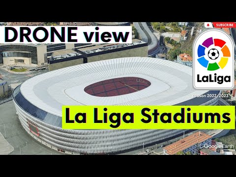 La Liga Stadiums  2022/23 – DRONE View #laliga #realmadrid #fcbarcelona