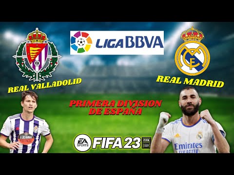 Real Madrid Vs Real Valladolid – LIGA BBVA Primera Division de España (Fifa Predicciones) – FIFA 23 – camisetasnew.es