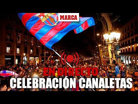 DIRECTO Barça Campéon de LaLiga I La afición del Barcelona celebra el título en Canaletas | MARCA