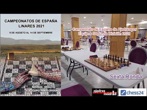Campeonato de España de Ajedrez Segunda División: Sexta Ronda – camisetasnew.es