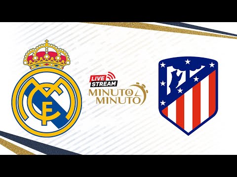 ⏱️ MINUTO A MINUTO |  Real Madrid vs. Atlético de Madrid | LaLiga
