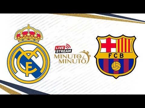 ⏱️ MINUTO A MINUTO | Real Madrid vs FC Barcelona | LaLiga – camisetasnew.es